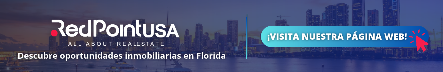 Red Point USA, All About Real Estate. Descubre oportunidades inmobiliarias en Florida, conoce nuestros proyectos y encuentra la propiedad ideal para ti. Visita nuestra página web y explora todas las opciones disponibles.